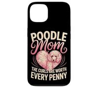 Poodle Mom The Curls Are Worth Every Penny Case for iPhone 13