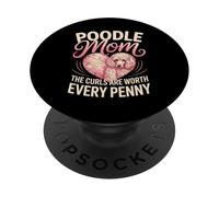 Poodle Mom The Curls Are Worth Every Penny PopSockets Adhesive PopGrip