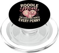 Poodle Mom The Curls Are Worth Every Penny PopSockets PopGrip for MagSafe