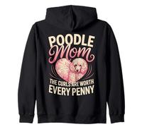 Poodle Mom The Curls Are Worth Every Penny Zip Hoodie