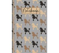 Poodle Notebook: Cute Poodle Lined Journal, The Perfect Novelty Poodle Gift for a Dog Lover or Pet Owner - Grey