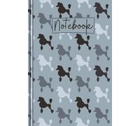 Poodle Notebook: Cute Poodle Lined Journal, The Perfect Novelty Poodle Gift for a Dog Lover or Pet Owner - Blue