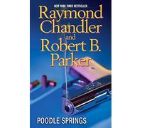 Poodle Springs by Raymond Chandler (2010-08-03)