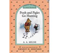 Pooh And Piglet Go Hunting And Nearly Catch a Woozle Storybook (A Winnie-The-Pooh Storybook)