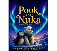 Pook and Nuka: Book One of The Little Astronomers