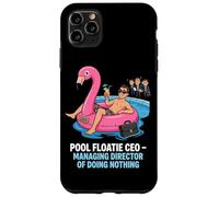 Pool Floatie CEO Managing Director Of Doing Nothing Case for iPhone 11 Pro Max