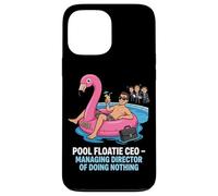 Pool Floatie CEO Managing Director Of Doing Nothing Case for iPhone 13 Pro Max