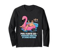 Pool Floatie CEO Managing Director of Doing Nothing Long Sleeve T-Shirt