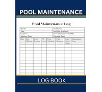 Pool Maintenance Log Book: For Small Businesses and Personal Use