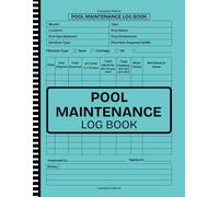 Pool Maintenance Log Book: Swimming Pool Water Testing & Maintenance Journal | Track Cleaning, Chemicals & Repairs for Residential & Commercial Pools | 8.5" x 11" Inches, 110 pages