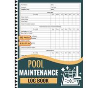 pool maintenance log book: Your Personal Tracker for Pool Health, Safety, and Efficiency