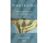 Pool of Lotus: Modern Reflections on Ancient Neteru