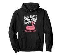 Pool Party At My House Bring The Pool Summer Backyard BBQ Pullover Hoodie
