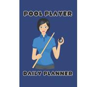 POOL PLAYER DAILY PLANNER - DOCUMENT YOUR WINS AND LOSSES: THIS POOL PLAYER DAILY PLANNER IS DESIGNED EXCLUSIVELY FOR POOL PLAYERS - THIS DAILY ... IS A SENSIBLE SIZE OF 6" X 9" WITH 100 PAGES.