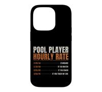 Pool Player Hourly Rate Funny Price List Billiards Case for iPhone 14 Pro