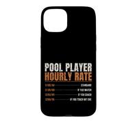 Pool Player Hourly Rate Funny Price List Billiards Case for iPhone 15 Plus