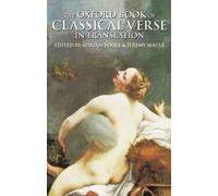 Poole Adrian Poole Jeremy The Oxford Book of Classical Verse in Trans (Hardback)