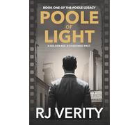 Poole of Light: Book One of The Poole Legacy
