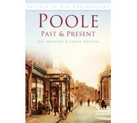 Poole Past and Present : Britain in Old Photographs