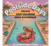 Poolside Days: A Cozy Coloring Book Experience
