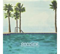 Poolside - Pacific Standard Time [VINYL]
