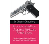 Poonch Rebellion Against Pakistan, Some Facts.: Second attack of Pakistan on Jammu and Kashmir and its people explained.