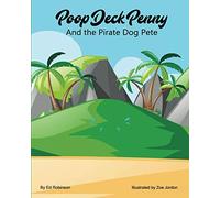 Poop Deck Penny and the Pirate Dog Pete