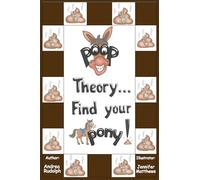 Poop Theory...Find Your Pony!