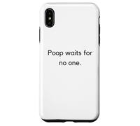 Poop Waits For No One Toilet Potty Humor Sarcastic Funny Fun Case for iPhone XS Max