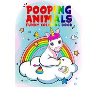 Pooping Animals Funny Coloring Book: Dirty Animals That Popping Coloring Book for Kids | Funny & Weird Cat Unicorns Dog Sloth Butt | Gift for Pet Lovers