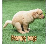Pooping Dogs Calendar 2024: Funny Dog Calendar For Dog Lovers | Joke, Gag, Gift, Christmas Stocking Filler, Secret Santa, White Elephant