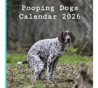 Pooping Dogs Calendar 2026: A gift for dog lovers