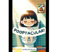 Pooptacular - For Kids Scared to Poop on Potty: Turn Your Child into a Superhero who WANTS to Get Their Poop in The Potty with this Rhyme-filled Adventure Book to Read on the Toilet!