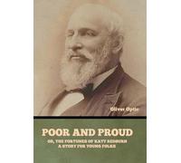 Poor and Proud; Or, The Fortunes of Katy Redburn: A Story for Young Folks