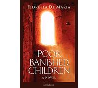 Poor Banished Children: A Novel
