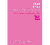 Poor Cook : Fabulous Food for Next to Nothing