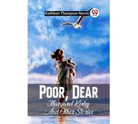 Poor, Dear Margaret Kirby And Other Stories