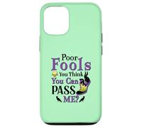 Poor Fools, You Can Pass Me? Case for iPhone 12/12 Pro