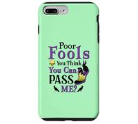 Poor Fools, You Can Pass Me? Case for iPhone 7 Plus/8 Plus