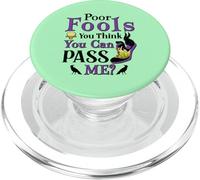 Poor Fools, You Can Pass Me? PopSockets PopGrip for MagSafe