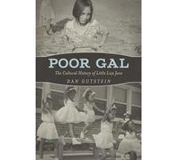 Poor Gal: The Cultural History of Little Liza Jane (American Made Music Series)