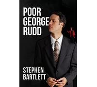 Poor George Rudd