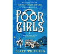 Poor Girls : Shortlisted for the CWA Historical Dagger 2025!