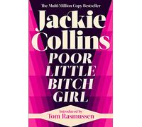 Poor Little Bitch Girl : introduced by Tom Rasmussen