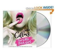 Poor Little Bitch Girl Unabridged Edition by Collins, Jackie published by Macmillan Audio (2010) Audio CD