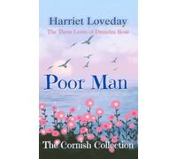 Poor Man: The Three Loves of Demelza Rose (The Cornish Collection)