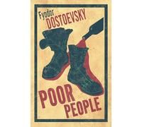 Poor People: New Translation (Alma Classics): Annotated Edition
