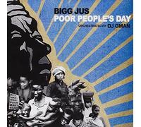 Poor People's Day by Bigg Jus (2013-05-03)