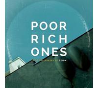 Poor Rich Ones - From The Makers Of Ozium [VINYL]