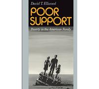 Poor Support: Poverty In The American Family